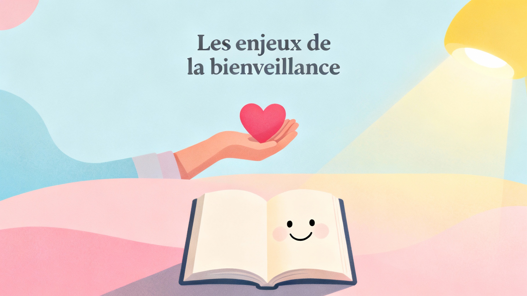 Les enjeux de la bienveillance