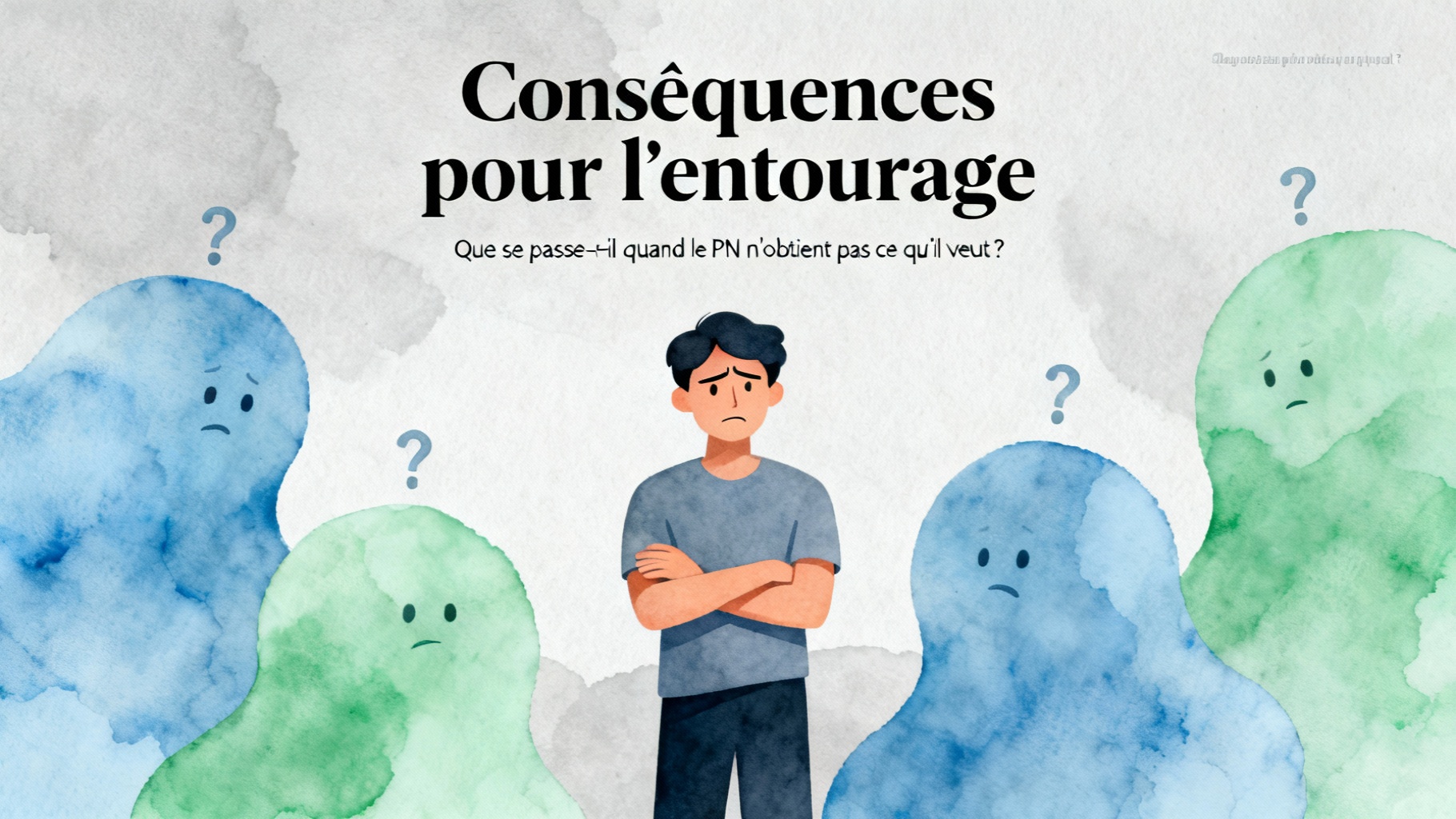Conséquences pour l'entourage