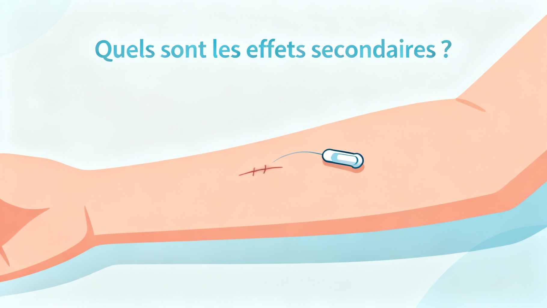 Quels sont les effets secondaires ?